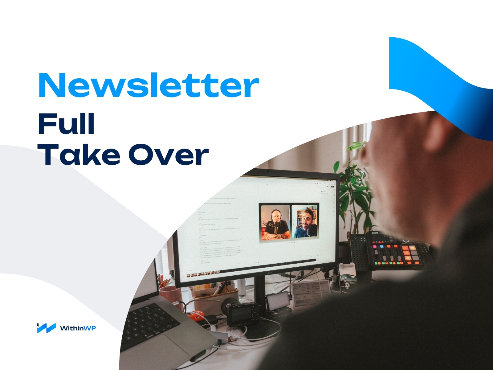 Newsletter Full Take Over - Image 1